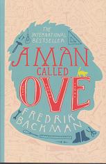 A Man Called Ove by Fredrick  Backman